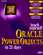 Sams Teach Yourself Oracle Power Objects in 21 Days