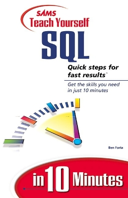 Sams Teach Yourself SQL in 10 Minutes - Forta, Ben