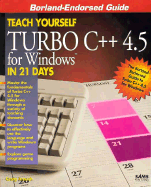 Sams Teach Yourself Turbo C++ for Windows in 21 Days - Arnush, Craig