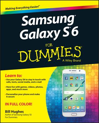 Samsung Galaxy S6 for Dummies - Hughes, Bill