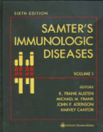 Samter's Immunologic Diseases - Austen, K Frank (Editor), and Frank, Michael M (Editor), and Atkinson, Mrs.