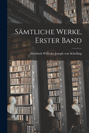 Samtliche Werke, Erster Band