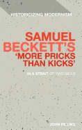 Samuel Beckett's 'More Pricks Than Kicks': In a Strait of Two Wills