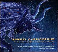 Samuel Capricornus: The Jubilus Bernhardi Collection - Acronym; The Bach Choir of Holy Trinity [New York] (choir, chorus); Donald Meineke (conductor)