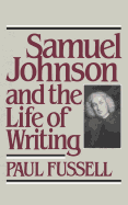 Samuel Johnson and the Life of Writing