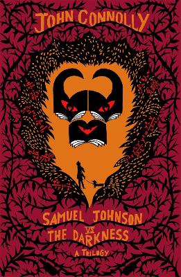 Samuel Johnson vs the Darkness Trilogy: The Gates, The Infernals, The Creeps - Connolly, John