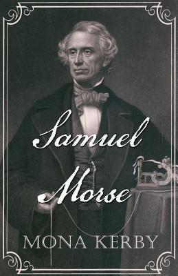 Samuel Morse - Kerby, Mona