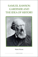 Samuel Rawson Gardiner and the Idea of History