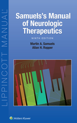 Samuels's Manual of Neurologic Therapeutics - Samuels, Martin, and Ropper, Allan H.