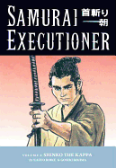 Samurai Executioner Volume 6: Shinko the Kappa