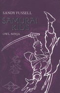 Samurai Kids: Owl Ninja