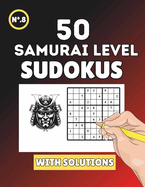 Samurai Sudoku: 50 Epic Challenges for Masters of Sudoku
