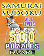 Samurai Sudoku: 500 Puzzles All Levels