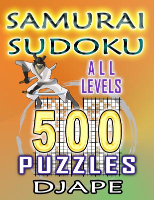 Samurai Sudoku: 500 puzzles all levels - Djape