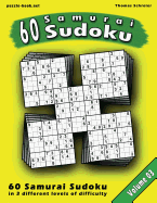 Samurai Sudoku Puzzle: 100 Sudoku Puzzles in 15 Different Variations, Vol. 3