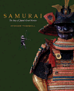 Samurai: The Story of Japan's Great Warriors