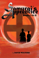 Samurai's Apprentice: Books 1 & 2: Samurai's Apprentice & Ninja's Apprentice