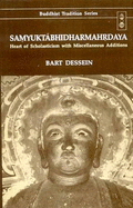 Samyuktabhidharmahrdaya =: Heart of Scholasticism with Miscellaneous Additions