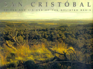 San Cristobal: Voices and Visions of the Galisteo Basin