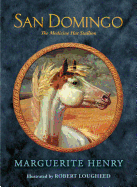 San Domingo : the Medicine Hat stallion