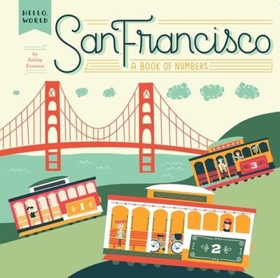 San Francisco: A Book of Numbers - Evanson, Ashley