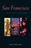 San Francisco: A Cultural History