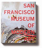 San Francisco Museum of Modern Art: 75 Years of Looking Forward