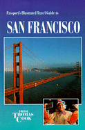 San Francisco: Passport's Illustrated Travel Guide - Tisdall, Nora, and Tisdall, Nigel