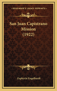 San Juan Capistrano Mission (1922)