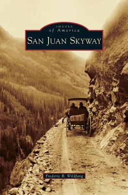 San Juan Skyway - Wildfang, Frederic B