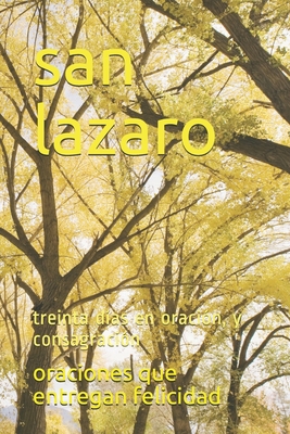 san lazaro: treinta d?as en oraci?n, y consagraci?n - Felicidad, Oraciones Que Entregan