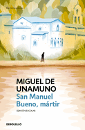 San Manuel Bueno, Mrtir / Saint Manuel, Martyr