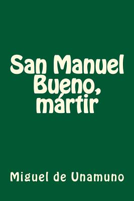 San Manuel Bueno, Martir - De Unamuno, Miguel