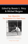 San Quentin: The Evolution of a Californian State Prison