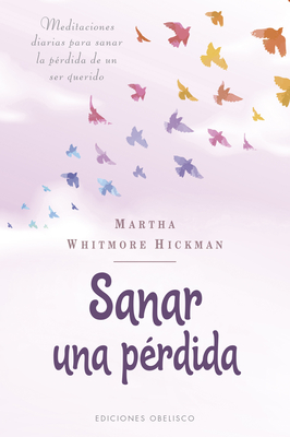 Sanar Una Perdida - Hickman, Martha W