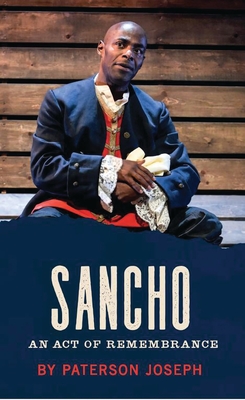 Sancho: An Act of Remembrance - Joseph, Paterson
