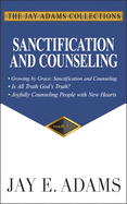 Sanctification and Counseling: Growing by Grace
