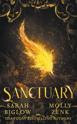 Sanctuary (A Dystopian Shifter Fantasy) - Biglow, Sarah, and Zenk, Molly