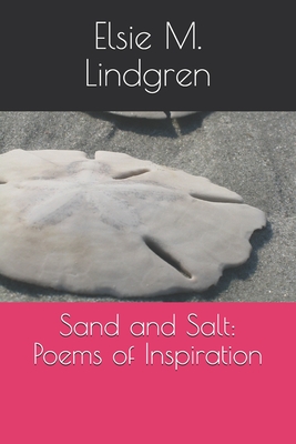 Sand and Salt: Poems of Inspiration - Lindgren, Elsie M