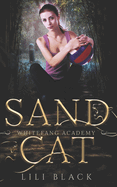 Sand Cat: White Fang Academy