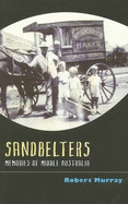 Sandbelters: Memories of Middle Australia