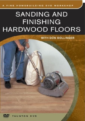 Sanding and Finishing Hardwood Floors - Bollinger, Don