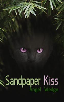 Sandpaper Kiss - L, Twilight (Editor), and Wedge, Angel