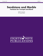 Sandstone and Marble: Fantasia for Trumpet and Band, Conductor Score