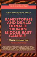 Sandstorms And Deals: Donald Trump's Middle East Gamble