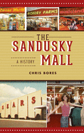 Sandusky Mall: A History