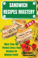 SANDWICH RECIPES MASTERY 2 in 1