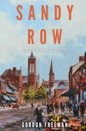 Sandy Row: Born and Bred