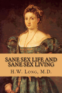 Sane Sex Life and Sane Sex Living