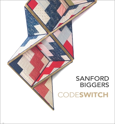 Sanford Biggers: Codeswitch - Andersson, Andrea (Editor), and Bessa, Antonio Sergio (Editor), and Tate, Greg (Contributions by)